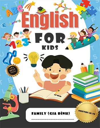Bài tập trắc nghiệm Tiếng Anh trẻ em chủ đề gia đình (Family)